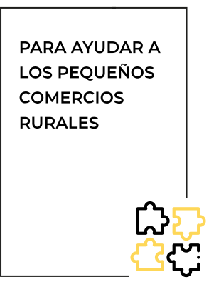 Para ayudar a los pequeños comercios rurales